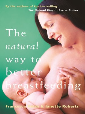 cover image of The Natural Way to Better Breastfeeding